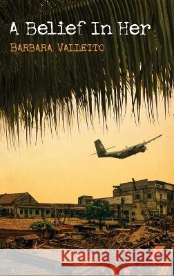 A Belief In Her Barbara Valletto 9781619294912 Flashpoint Publications