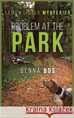 Problem At The Park Benna Bos 9781619295797 Flashpoint Publications