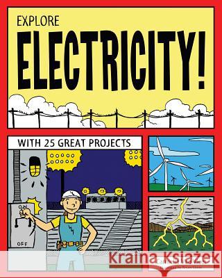 Explore Electricity! Carmella Vleet Carmella Va Bryan Stone 9781619301801