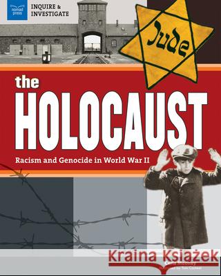 The the Holocaust: Racism and Genocide in World War II Mooney, Carla 9781619305106 Nomad Press (VT)