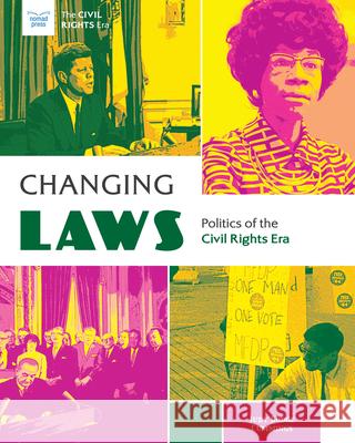 Changing Laws: Politics of the Civil Rights Era Judy Dodg 9781619309241 