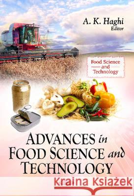 Advances in Food Science & Technology A K Haghi 9781619421202