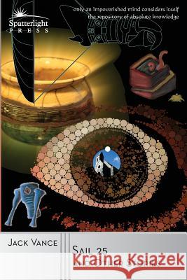 Sail 25 and Other Stories Jack Vance 9781619471498