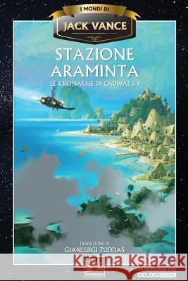 Stazione Araminta Gianluigi Zuddas Jack Vance 9781619473683 Spatterlight Press