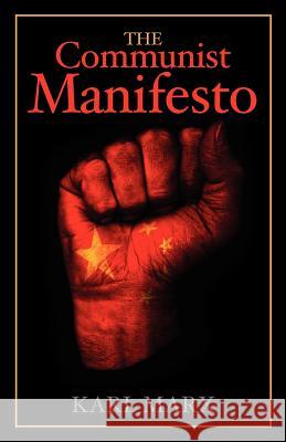 The Communist Manifesto Karl Marx Friedrich Engels 9781619490017 Empire Books