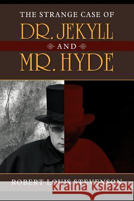 The Strange Case of Dr. Jekyll and Mr. Hyde Robert Louis Stevenson 9781619490079 Empire Books