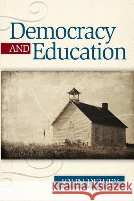 Democracy And Education Dewey, John 9781619490260