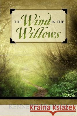 The Wind in the Willows Kenneth Grahame 9781619490604