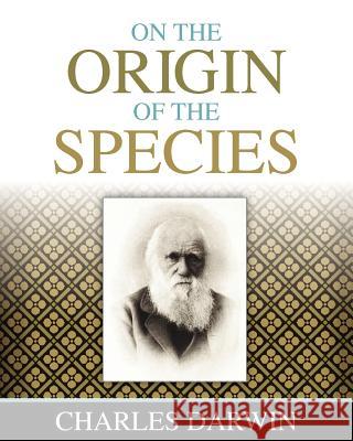 On the Origin of the Species Charles Darwin 9781619491304 Empire Books