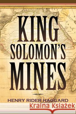 King Solomon's Mines H. Rider Haggard 9781619491809 Empire Books