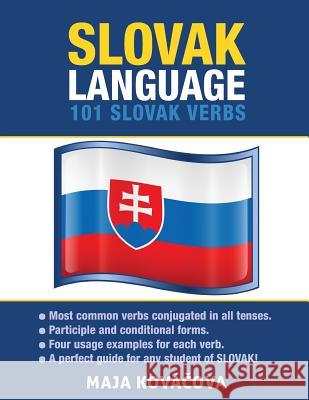 Slovak Language: 101 Slovak Verbs Maja Kovacova 9781619494350