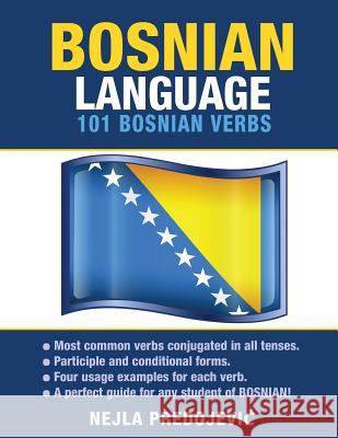 Bosnian Language: 101 Bosnian Verbs Nejla Predojevic 9781619494374 Preceptor Language Guides