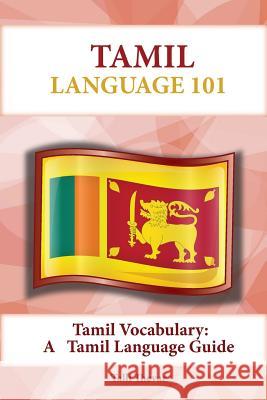 Tamil Vocabulary: A Tamil Language Guide Talli Thevar 9781619494787 Preceptor Language Guides