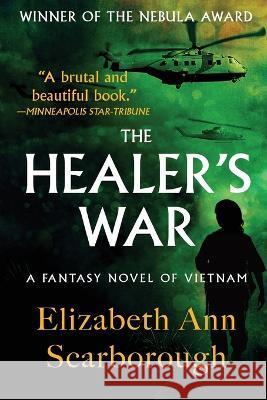 The Healer's War Elizabeth Ann Scarborough 9781619506886