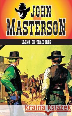 Lleno de Traidores John Masterson 9781619510371