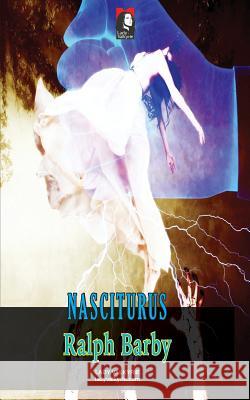 Nasciturus Ralph Barby 9781619512047 Lady Valkyrie LLC