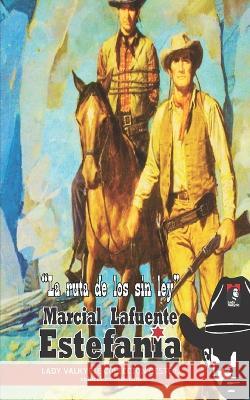 La ruta de los sin ley (Colección Oeste) Lady Valkyrie 9781619515857