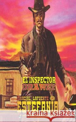 El inspector Drawly (Coleccion Oeste) Lady Valkyrie Marcial Lafuente Estefania  9781619516069 Lady Valkyrie LLC