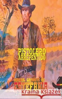 Pistolero arrepentido (Coleccion Oeste) Lady Valkyrie Marcial Lafuente Estefania  9781619516106 Lady Valkyrie LLC