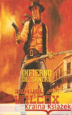 Infierno de sangre (Coleccion Oeste) Lady Valkyrie Samuel Wilcox  9781619516458