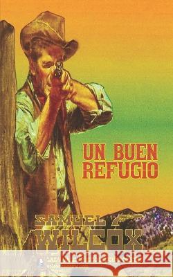 Un buen refugio (Colecci?n Oeste) Lady Valkyrie                            Samuel Wilcox 9781619517769