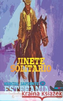 Jinete solitario (Colecci?n Oeste) Lady Valkyrie                            Marcial Lafuente Estefan?a 9781619518575 Lady Valkyrie LLC