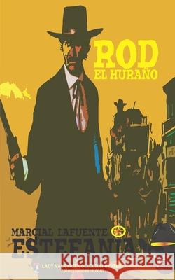 Rod el hura?o (Colecci?n Oeste) Lady Valkyrie                            Marcial Lafuente Estefan?a 9781619518681 Lady Valkyrie LLC