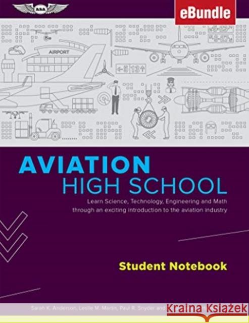 AVIATION HIGH SCHOOL STUDENT NOTEBOOK SARAH K. ANDERSON 9781619549364 GLOBAL PUBLISHER SERVICES