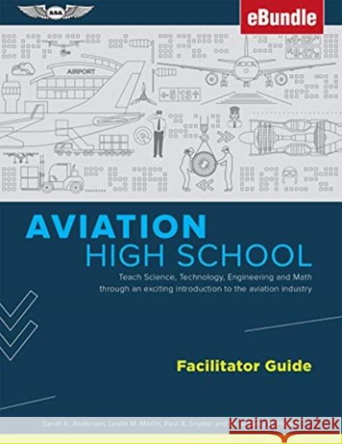 AVIATION HIGH SCHOOL FACILITATOR GUIDE SARAH K. ANDERSON 9781619549418 GLOBAL PUBLISHER SERVICES