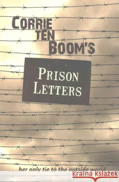 Corrie Ten Boom's Prison Letters Corrie Te 9781619582095