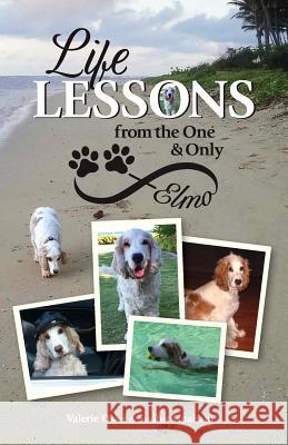 Life Lessons from the One and Only Elmo Valerie Osler Sudhir Ispahani 9781619618657 Lioncrest Publishing
