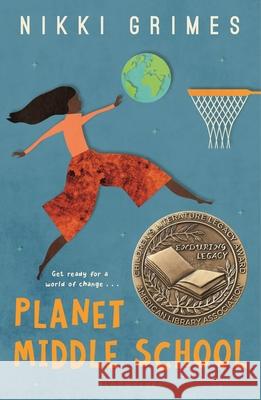 Planet Middle School Nikki Grimes 9781619630123 Bloomsbury U.S.A. Children's Books