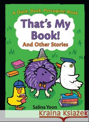 That's My Book! and Other Stories Salina Yoon 9781619638914 Bloomsbury U.S.A. Children's Books