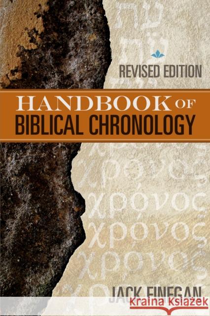 The Handbook of Biblical Chronology Jack Finegan 9781619706415 Hendrickson Publishers