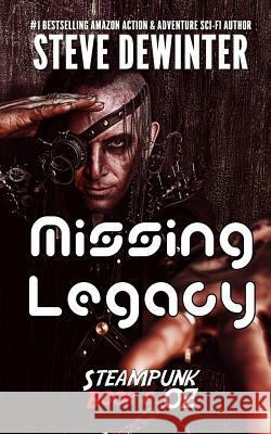 Missing Legacy: Season Two - Episode 2 Steve Dewinter S. D. Stuart 9781619780439 Ramblin Prose Publishing