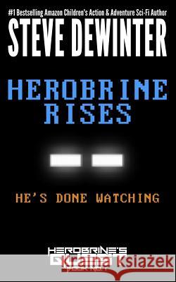 Herobrine Rises Steve Dewinter 9781619781139 Ramblin' Prose Publishing