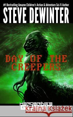 Day of the Creepers Steve Dewinter 9781619781177 Ramblin' Prose Publishing