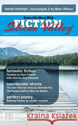 FICTION Silicon Valley: Monthly OCT 2016 Dewinter, Steve 9781619781412 Fiction Silicon Valley