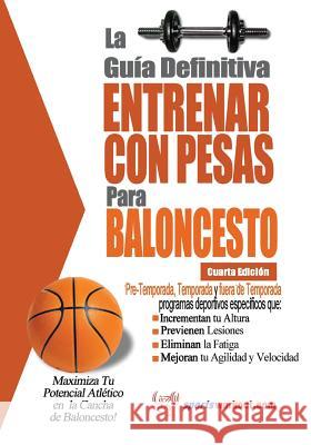 La Guia Definitiva - Entrenar Con Pesas Para Baloncesto Rob Price 9781619842427 Price World Publishing