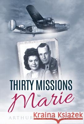 Thirty Missions to Marie Arthur G Capaldi   9781619845237