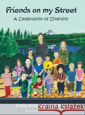 Friends on my Street: A Celebration of Diversity Erika Bracken Probst, Sarah Rikaz 9781619847972 Gatekeeper Press