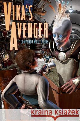 Vika's Avenger Lawrence Watt-Evans 9781619910065