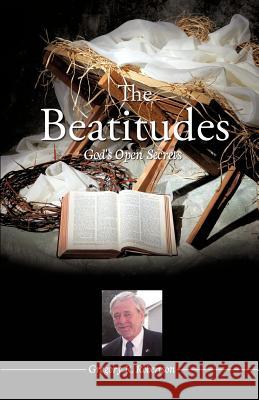 The Beatitudes Gregory R Robertson 9781619961807 Xulon Press