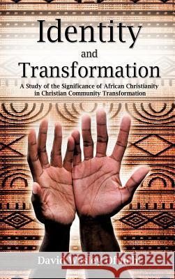 Identity and Transformation David Wesley Ofumbi 9781619962095