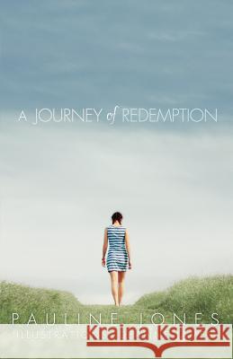 A Journey of Redemption Senior Lecturer - Education Pauline Jones (University of Wollongong) 9781619964273