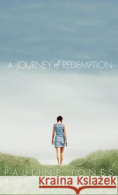A Journey of Redemption Senior Lecturer - Education Pauline Jones (University of Wollongong) 9781619964280