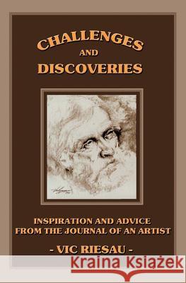 CHALLENGES and DISCOVERIES Riesau, Vic 9781619964976 Xulon Press