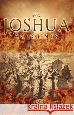 The Joshua Accounts Gary Fuss 9781619966062 Xulon Press