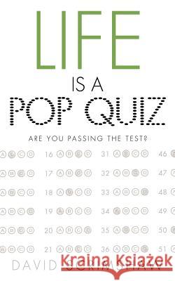 Life is a Pop Quiz David Scrimshaw 9781619968080