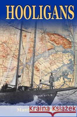 Hooligans Matthew R. Walker 9781620030042 Lava Publishing